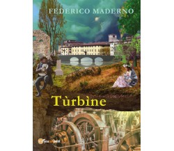 Tùrbìne	 di Federico Maderno,  2019,  Youcanprint