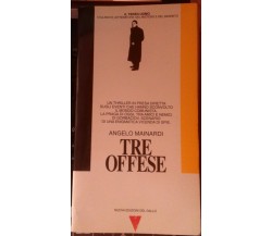 Tre offese-Angelo Mainardi,1990,Nuova edizioni del Gallo - S