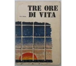 Tre ore di vita - W. A. Fagal - ADV - 1973 - G