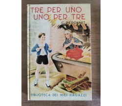 Tre per uno uno per tre - C. Peronnet - Salani - 1989 - AR