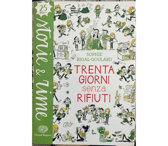 Trenta giorni senza rifiuti di Sophie Rigal-goulard, 2021, Einaudi Ragazzi