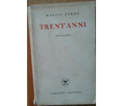 Trent’anni - Ferro - Garzanti Editore1940 - R