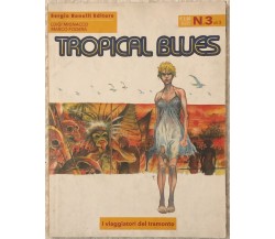 Tropical Blues n. 3 - I viaggiatori del tramonto di Luigi Mignacco, Marco Foderà