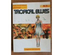 Tropical blues n.3 - Mignacco/Foderà - Bonelli editore - 2015 - AR