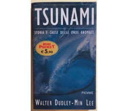 Tsunami. L’onda anomala di Dudley-Lee, 2005, Piemme