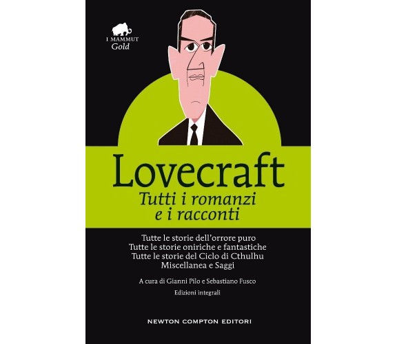 Tutti i romanzi e i racconti. Ediz. integrale - Howard P. Lovecraft, 2016