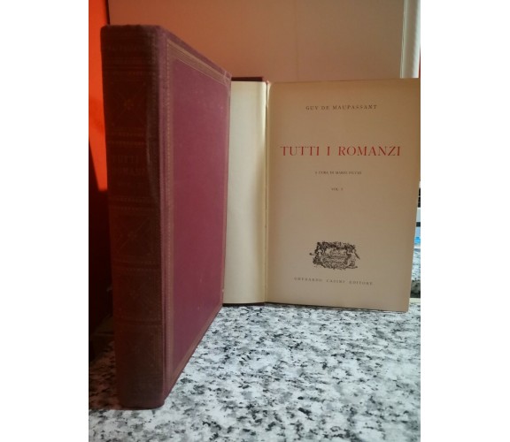 Tutti i romanzi vol 1 e 2 di Guy De Maupassant, 1958,  Casini -F