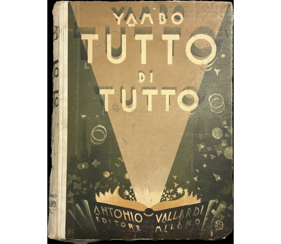 Tutto di tutto di Yambo, 1930, Antonio Vallardi Editore Milano