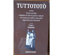 TuttoTotò - Totò - Gremese Editore,1999 - R