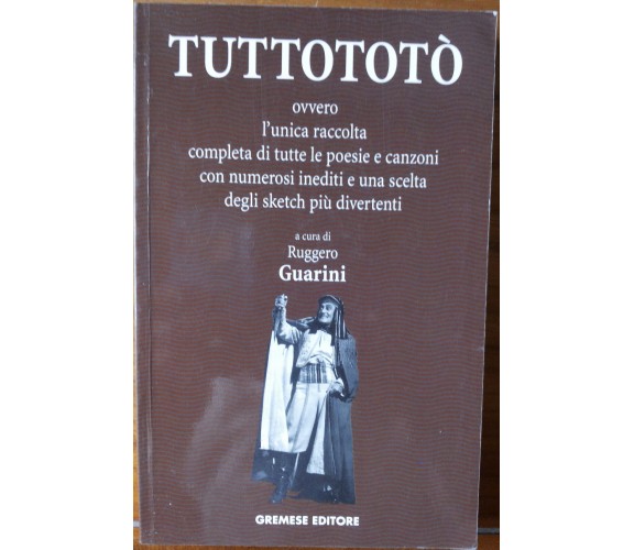 TuttoTotò - Totò - Gremese Editore,1999 - R