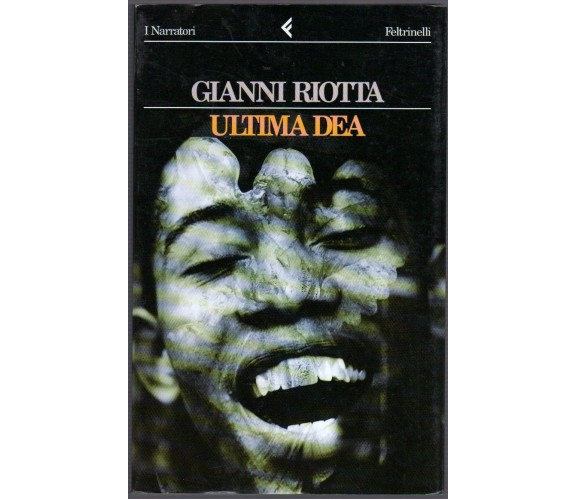 ULTIMA DEA Gianni Riotta 1994 Feltrinelli romanzo libro