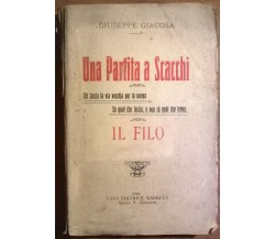 UNA PARTITA A SCACCHI - Giuseppe Giacosa - Casa Editrice Madella, 1916 - L