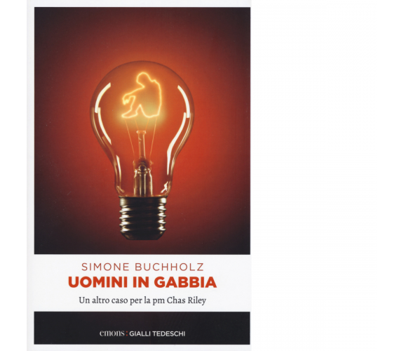 UOMINI IN GABBIA di SIMONE BUCHHOLZ - Emons, 2019