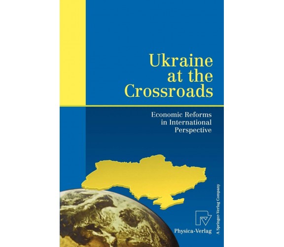 Ukraine at the Crossroads - P. Guo, H. Tanaka, Axel Siedenberg - 1999