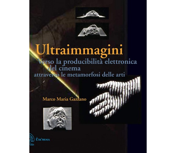 Ultraimmagini - Marco Maria Gazzano - Exòrma, 2021