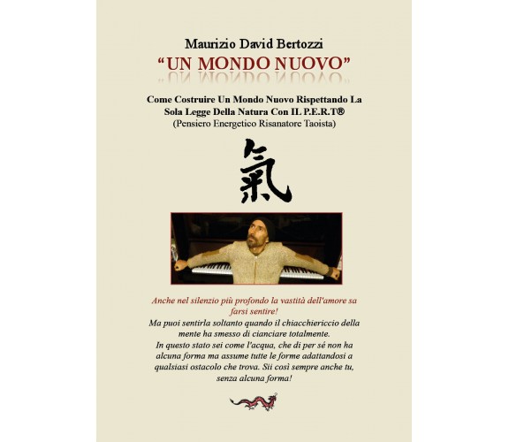 Un Mondo Nuovo - Maurizio David Bertozzi,  2017,  Youcanprint