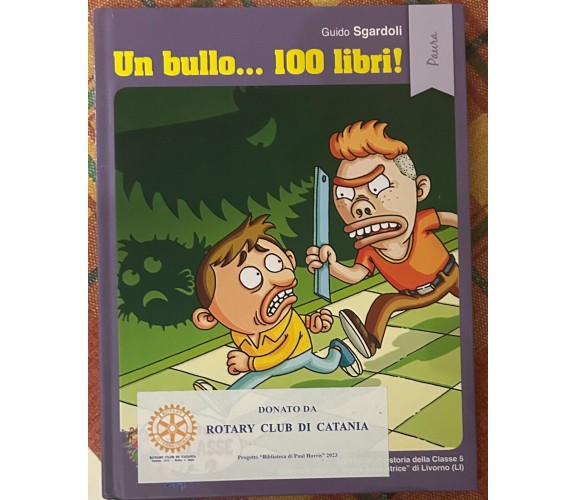 Un bullo... 100 libri! di Guido Sgardoli, 2016, Conad