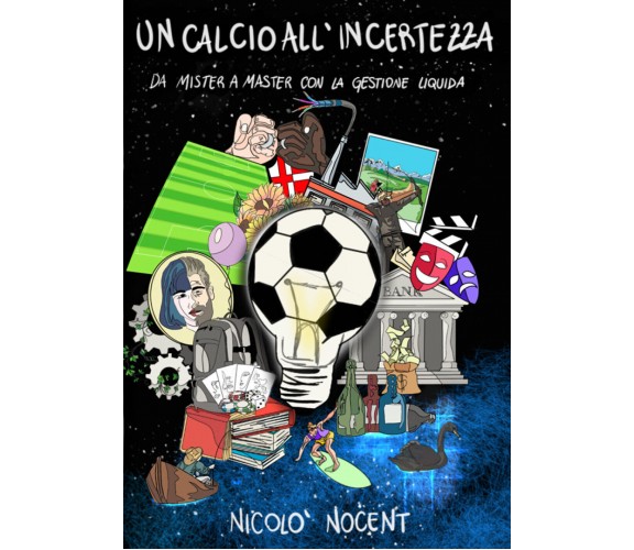 Un calcio all’incertezza. Da Mister a Master con la Gestione Liquida di Nicolò N