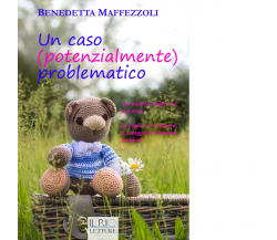 Un caso (potenzialmente) problematico di Benedetta Maffezzoli - il rio, 2016