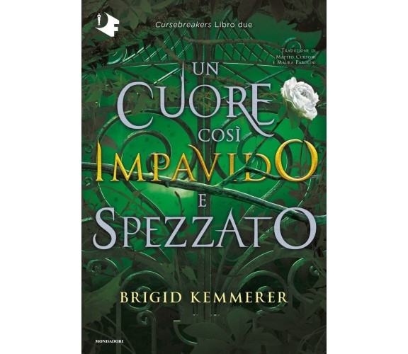 Un cuore così impavido e spezzato. Cursebreakers vol.2 - Brigid Kemmerer - 2022