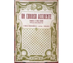 Un curioso accidente di Carlo Goldoni, 1925, Carlo Signorelli - Editore