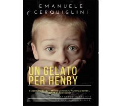 Un gelato per Henry. 8 milioni di bambini scompaiono ogni anno	 di Emanuele C.