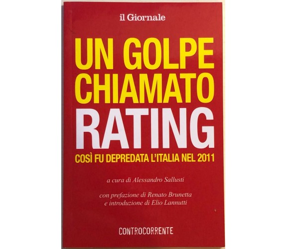 Un golpe chiamato rating di Alessandro Sallusti, 2011, Il Giornale