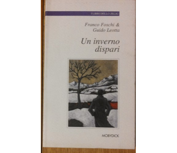 Un inverno dispari - Foschi & Leotta - Mobydick,2002 - R