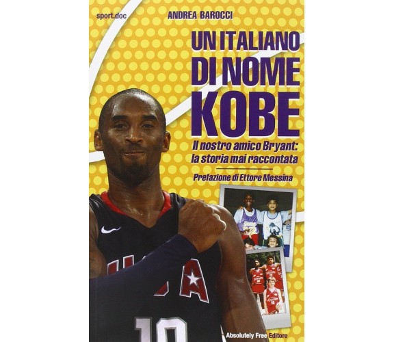 Un italiano di nome Kobe - Andrea Barocci - Absolutely Free, 2015