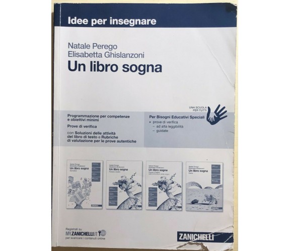 Un libro sogna, idee per insegnare di Perego-Ghislanzoni, 2017, Zanichelli