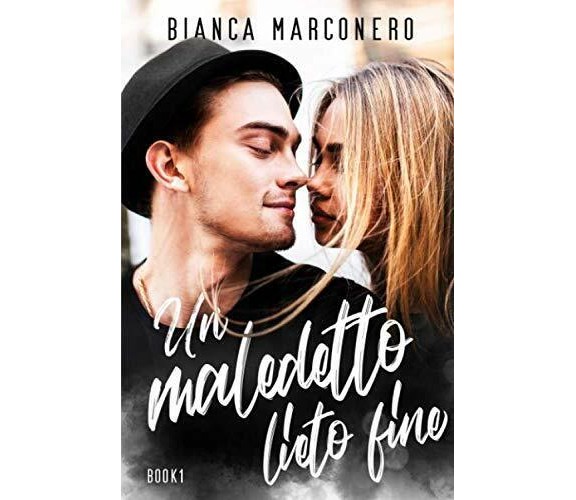 Un maledetto lieto fine di Bianca Marconero,  2020,  Indipendently Published