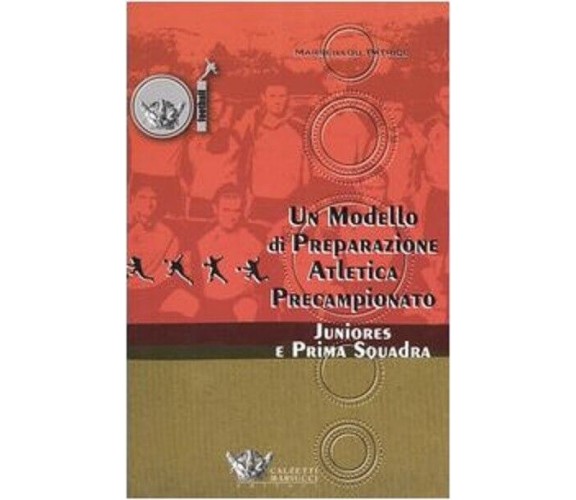 Un modello di preparazione atletica precampionato per juniores e prima squadra