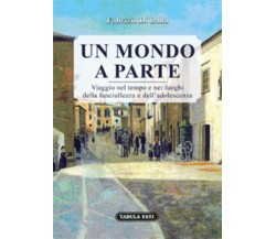 Un mondo a parte di Fabrizio Di Lalla, 2018, Tabula Fati