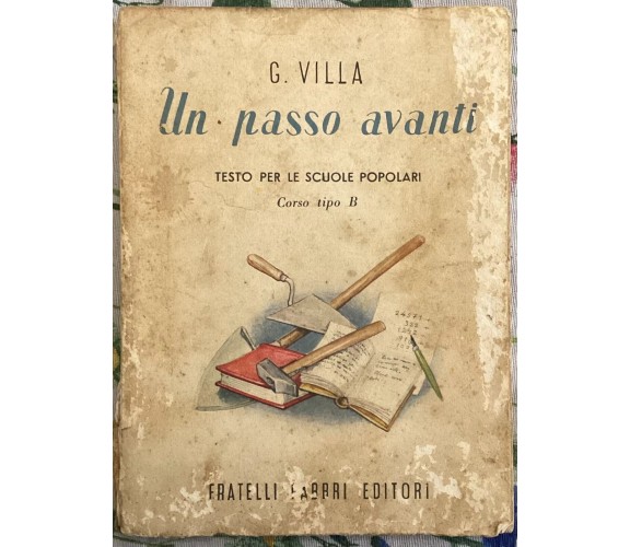 Un passo avanti. Testo per le scuole popolari. Corso tipo B di G. Villa, 1950,