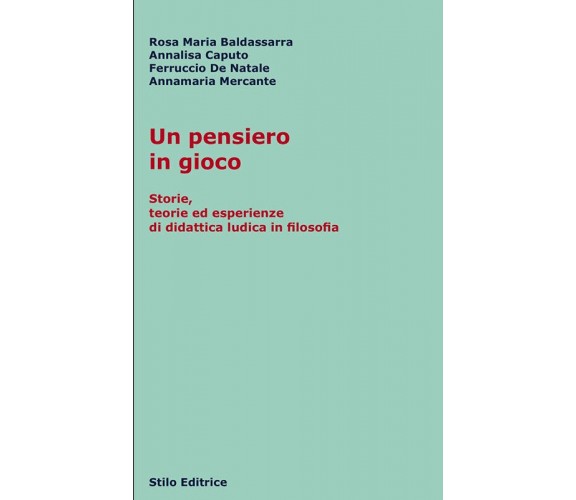 Un pensiero in gioco - AA.VV. - Stilo, 2011