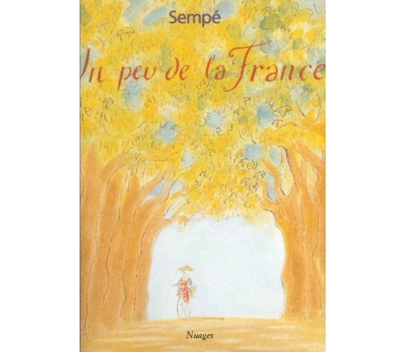 Un peu de la France di Jean Jacques Sempé,  2007,  Nuages