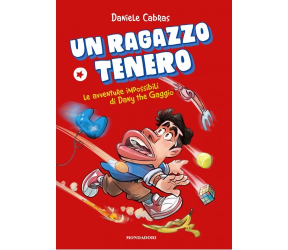 Un ragazzo tenero - Daniele Cabras - Mondadori, 2022