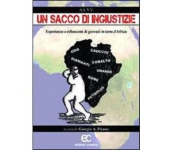 Un sacco di ingiustizie di G. Pisanò - Edizioni Creativa, 2010