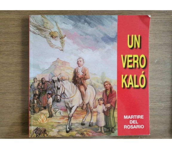 Un vero kalò - Don M. Riboldi - 2006 - AR