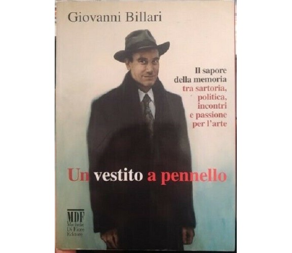 	 Un vestito a pennello (autografato) -  Giovanni Billari,  2016,  MEF