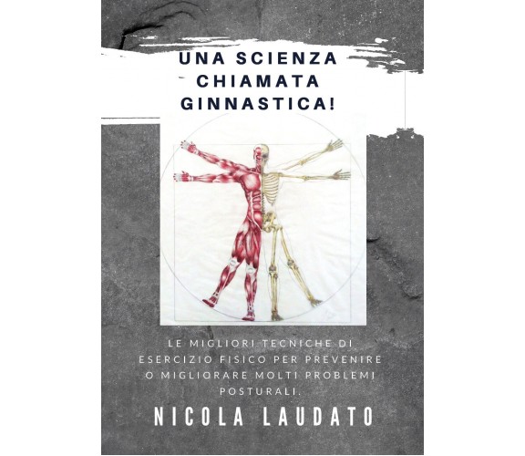 Una Scienza chiamata Ginnastica! - Nicola Laudato 2020,  Youcanprint