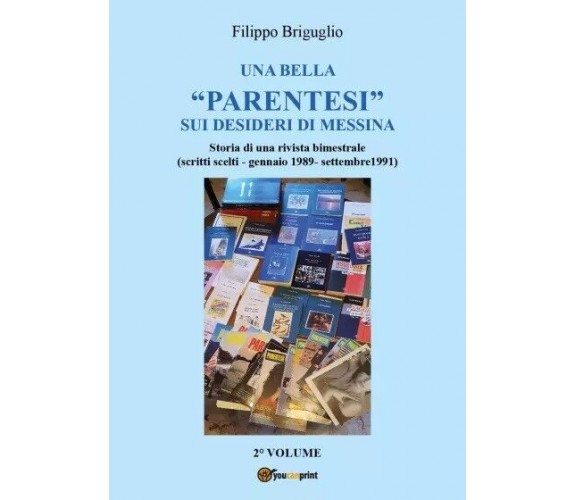  Una bella “parentesi” sui desideri di Messina. Vol. 2. Storia di una rivista bi