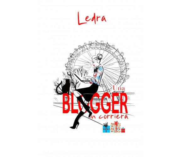  Una blogger in corriera di Ledra,  2021,  Indipendently Published