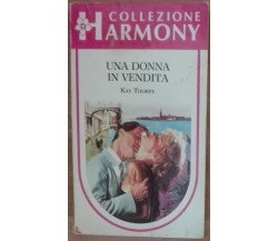 Una donna in vendita - Kay Thorpe - Harlequin Mondadori,1986 - A