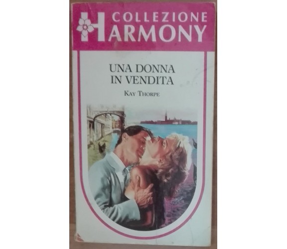 Una donna in vendita - Kay Thorpe - Harlequin Mondadori,1986 - A