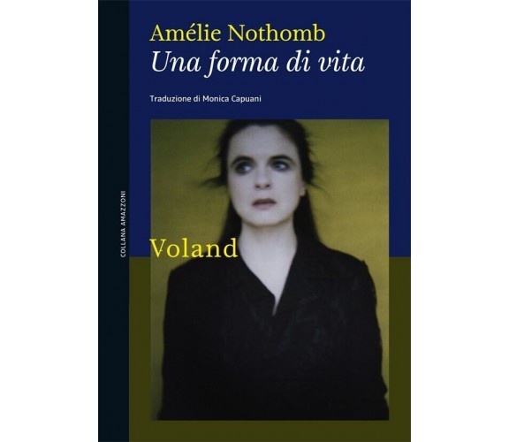 Una forma di vita di Amélie Nothomb, 2011, Voland