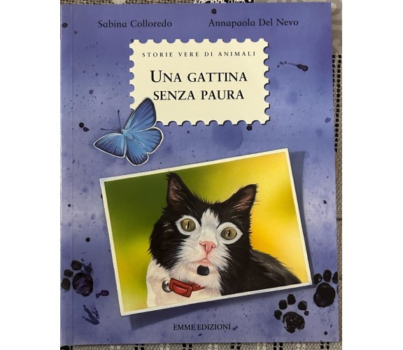 Una gattina senza paura di Sabina Colloredo, 2011, Emme Edizioni