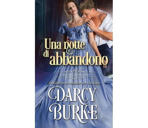 Una notte di abbandono di Darcy Burke,  2021,  Darcy Burke