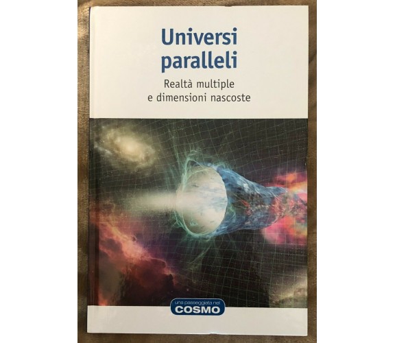 Una passeggiata nel cosmo n. 4 - Universi paralleli di José Rodriguez-quintero, 