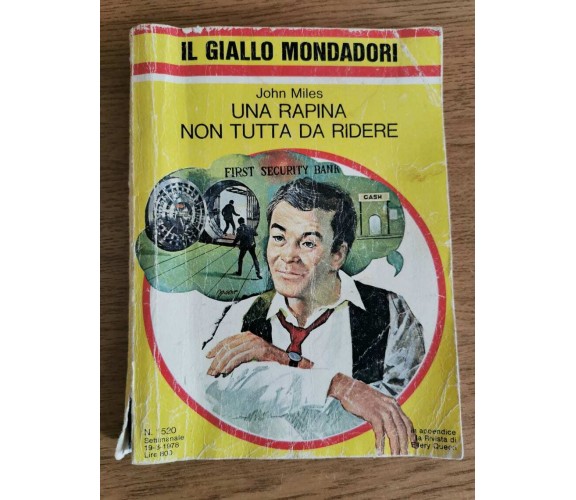 Una rapina non tutta da ridere - J. Miles - Mondadori - 1978 - AR